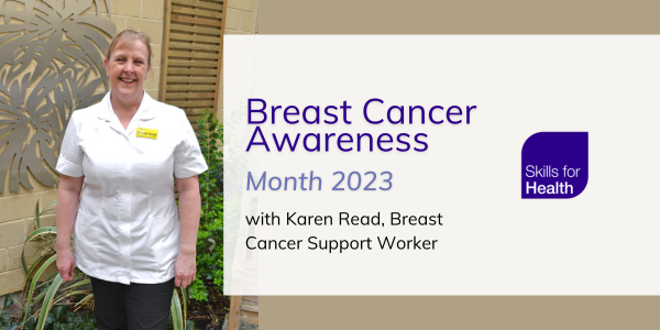 Breast Cancer Awareness Month 2023, with Karen Read, Breast Cancer Support Worker