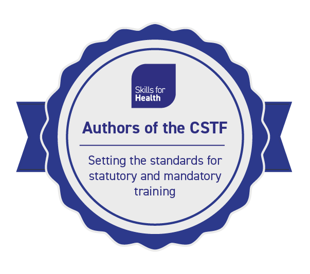 Skills for Health Authors of the CSTF. Setting the standards for statutory and mandatory training