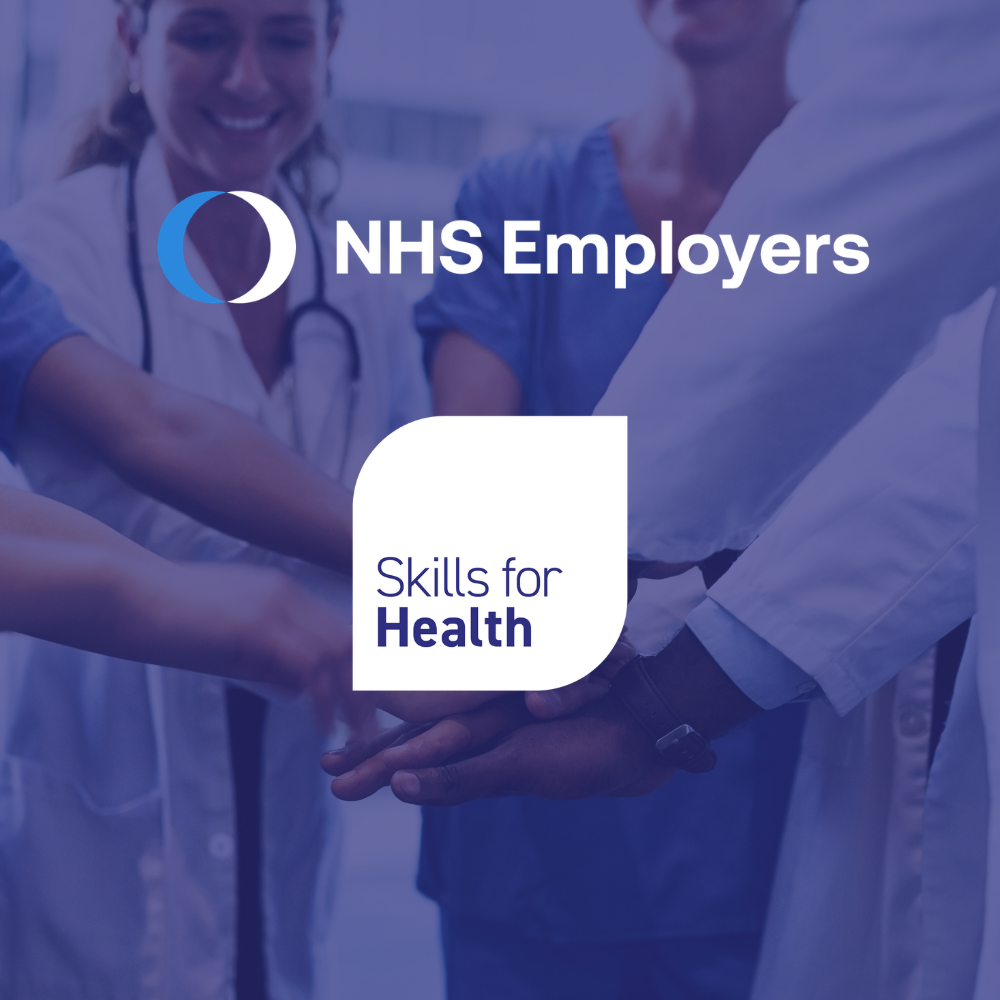 Healthcare professionals putting hands together, with Skills for Health and NHS Employers logo in foreground